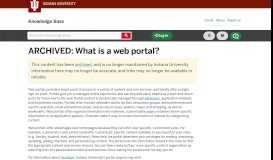 
							         What is a web portal? - IU Knowledge Base - Indiana University								  
							    