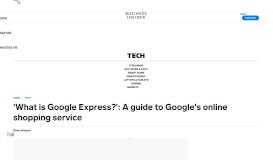 
							         What is Google Express?: A guide to Google's online shopping service ...								  
							    