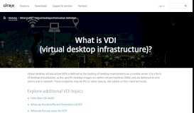 
							         What is VDI? – Virtual Desktop Infrastructure Definition - Citrix								  
							    