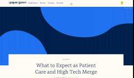 
							         What to Expect as Patient Care and High Tech Merge - The Paper Gown								  
							    
