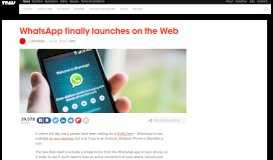 
							         WhatsApp Finally Launches on the Web - TNW								  
							    