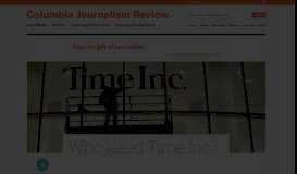 
							         Who killed Time Inc.? - Columbia Journalism Review								  
							    