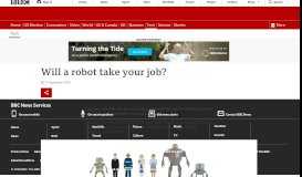 
							         Will a robot take your job? - BBC News - BBC.com								  
							    