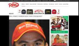 
							         Will Pinoy Power exist post-Pacquaio? - The Ring								  
							    
