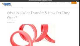 
							         Wire Transfers: How They Work (How to Send & Receive) | Veem								  
							    
