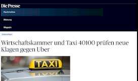 
							         Wirtschaftskammer und Taxi 40100 prüfen neue Klagen gegen Uber ...								  
							    