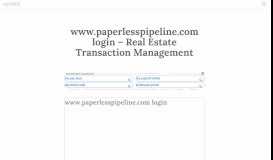 
							         www.paperlesspipeline.com login – Real Estate Transaction ...								  
							    