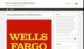 
							         www.yourwellsfargomortgage.com My Online Bill Payment								  
							    