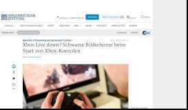 
							         Xbox Live down: Microsoft meldet massive Störungen weltweit - NOZ								  
							    