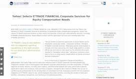 
							         Yahoo! Selects E*TRADE FINANCIAL Corporate Services for Equity ...								  
							    