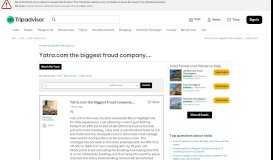 
							         Yatra.com the biggest fraud company.... - India Forum - TripAdvisor								  
							    