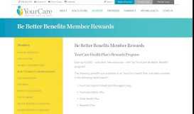 
							         Your Care Health Plan > Members > Be Better Benefits ...								  
							    