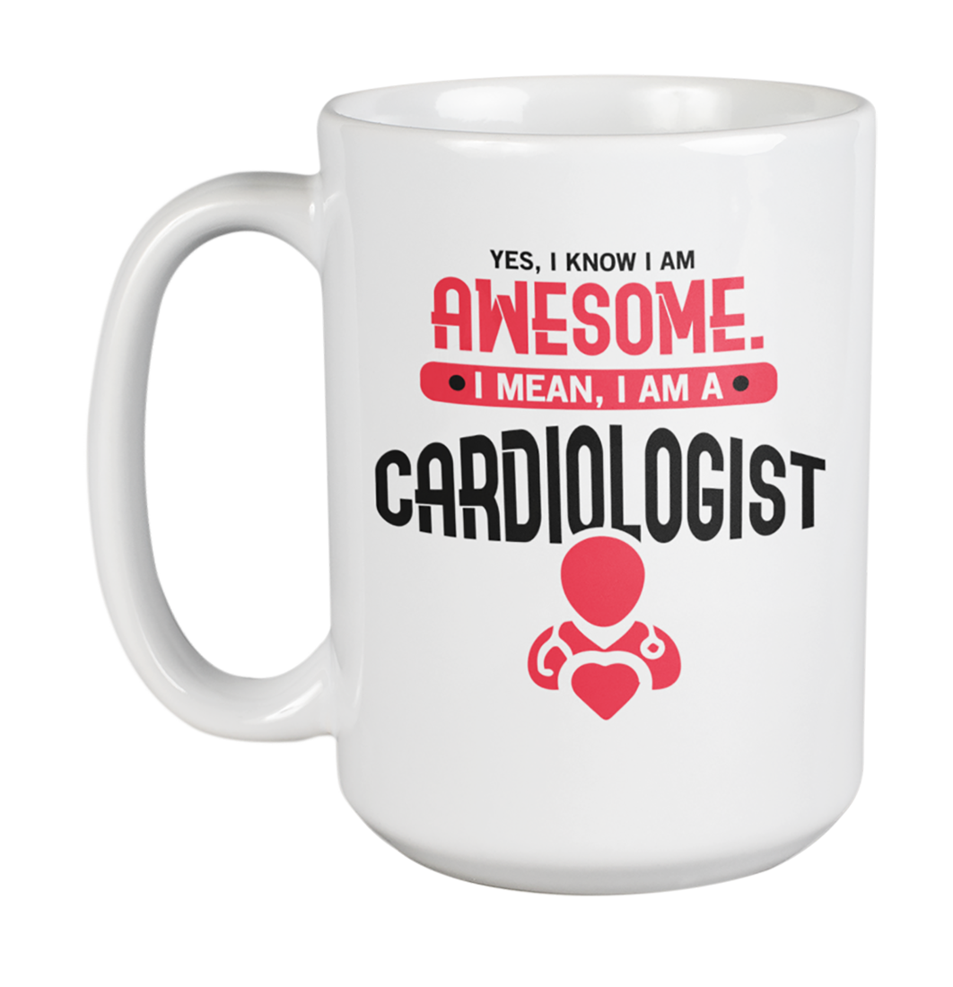 Awesome I Am a Cardiologist, Cardiology Doctor or Heart Surgeon Coffee ...