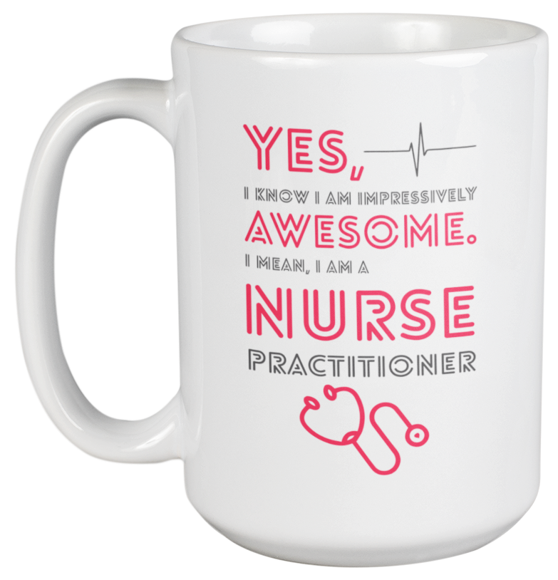 Awesome Nurse Practitioner Coffee & Tea Gift Mug