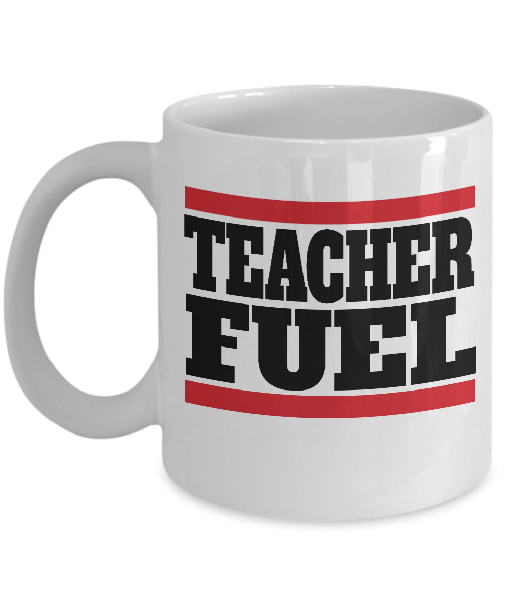 Best Funny School Teacher Fuel Coffee & Tea Gift Mug