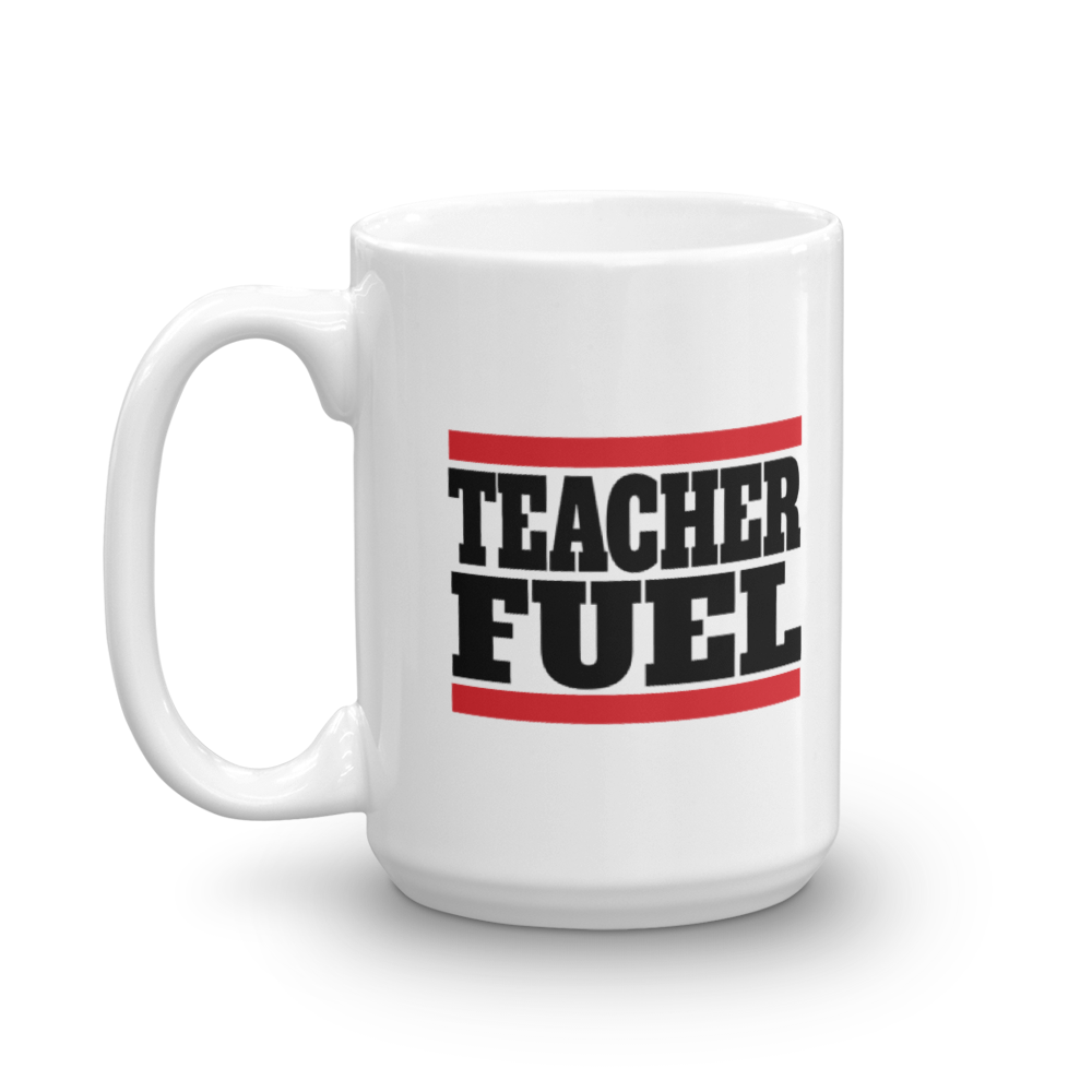 Best Funny School Teacher Fuel Coffee & Tea Gift Mug