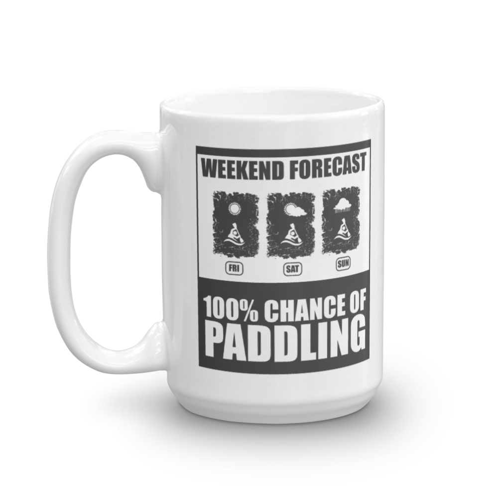 Funny Weekend Forecast 100% Chance Of Paddling Kayaking Coffee & Tea Gift Mug