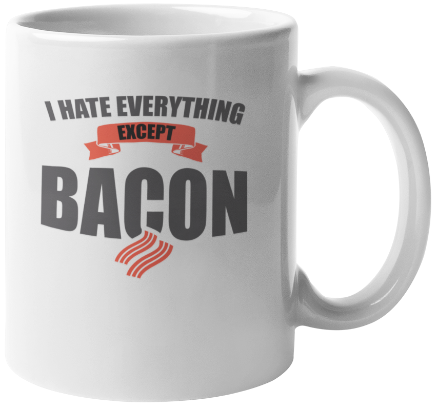 Bacon Coffee Tea Lover Gift Mug for Haters