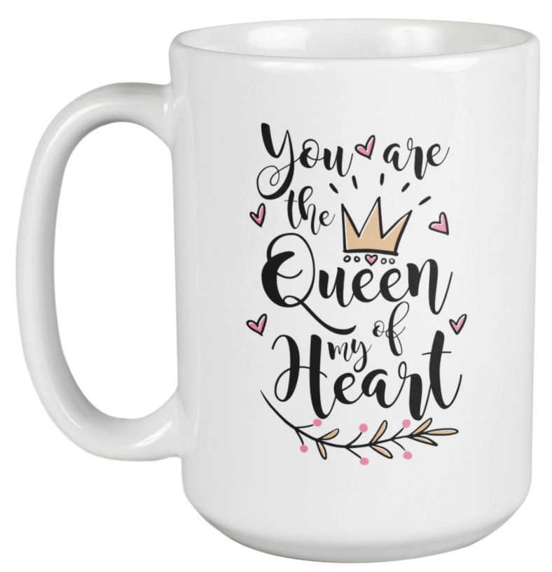 Queen of My Heart Coffee & Tea Mug