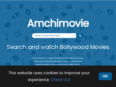 	            Amchimovie is a Search Engine For OTT Platforms in India For Full Bollywood Indian Hindi Movies
