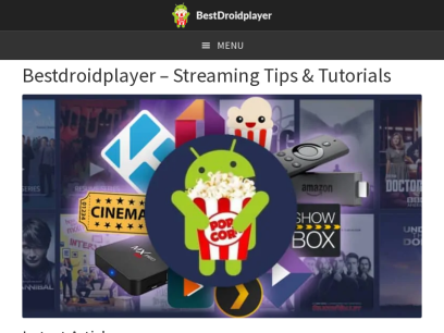 BestDroidplayer - Latest Free Streaming Tips, Tutorials, Apps and Guides