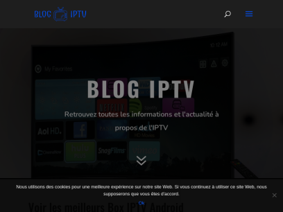 Blog IPTV: Les infos et tout ce qu&#039;il faut savoir sur l&#039;IPTV | Blog IPTV