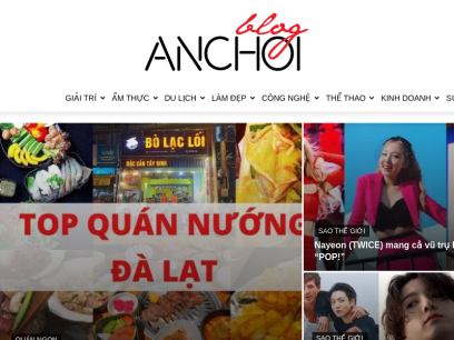 BlogAnChoi - Trang thông tin giải trí, du lịch, làm đẹp, quán ngon cập nhật 24h