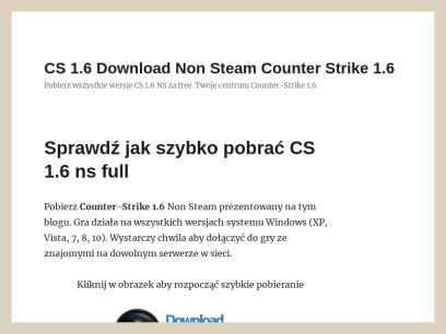 CS 1.6 Download Non Steam Counter Strike 1.6 &#8211; Pobierz wszystkie wersje CS 1.6 NS za free. Twoje centrum Counter-Strike 1.6.
