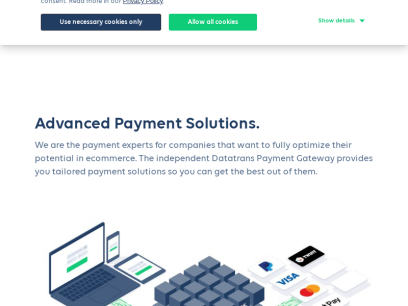 Datatrans: Advanced Payment Solutions für Unternehmen, die höchste Anforderungen an ihre Zahlungslösung stellen.