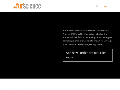 Furscience, the science behind Furries and their fandom.