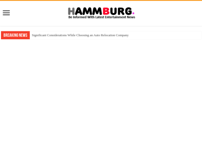 HammBurg - Be informed with latest news, reviews, entertainment, lifestyle tips, and much more. - HammBurg
