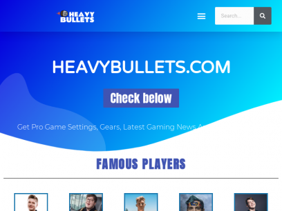 HeavyBullets.com- Latest gaming reviews, pro settings, guides and news | HeavyBullets.com