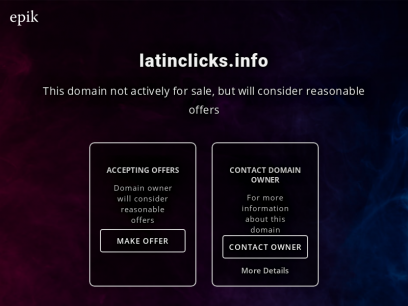 latinclicks.info domain is for sale | Buy with Epik.com