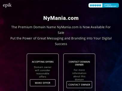 NyMania.com domain is for sale | Buy with Epik.com