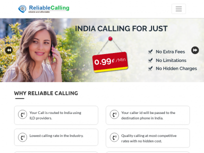 Reliable Calling -- Calling Cards Service, India Calling, Call India at 1 cent, Cheap Rates to Call India, Quality Calling, Lowest Calling Rates, ILD Providers, VOIP Phone Service, Unlimited Calls to India USA Canada
