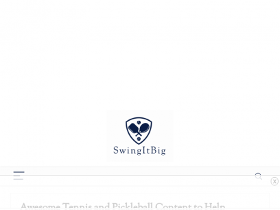 Swingitbig.com - Tennis Racquets and Pickleball Reviews