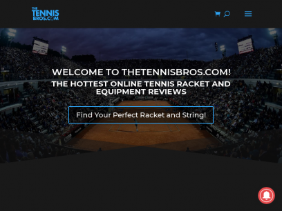 TheTennisBros.com - Top Online Tennis Equipment Reviews!