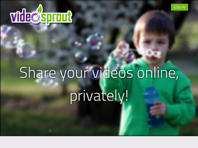 Welcome - Private, online video sharing - VideoSprout