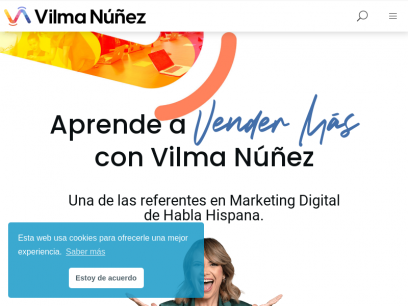 Vilma Núñez: Recursos y Estrategias de Marketing para Convertir Más