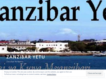 Zanzibar Yetu &#8211; Zanzibar Ni Njema