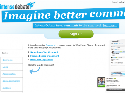 IntenseDebate comments enhance and encourage conversation on your blog or website
