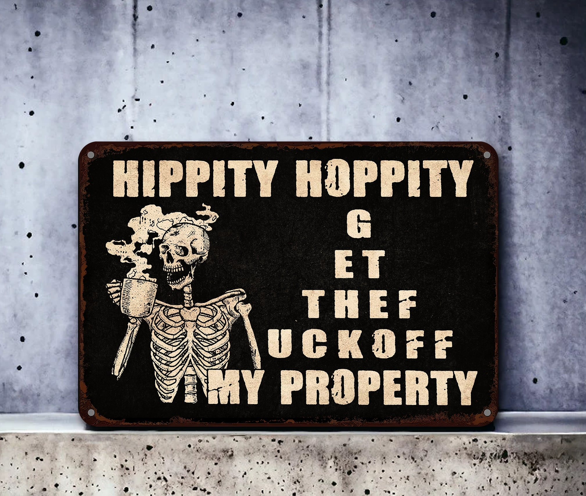 Skull Tattoo Hippity Hoppity Get The Fuck Off My Property Metal Sign