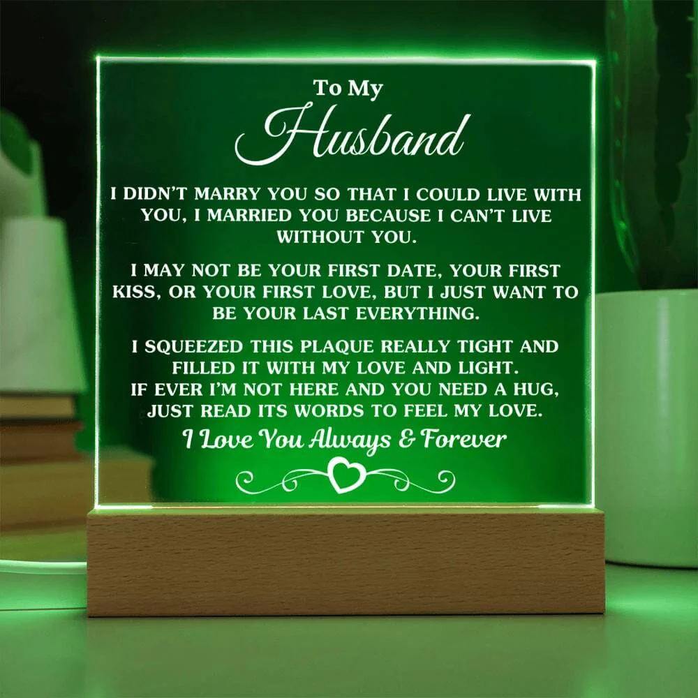 Gift For Husband “I Can’t Live Without You” White Text Acrylic Plaque: An Unforgettable and Exclusive Keepsake