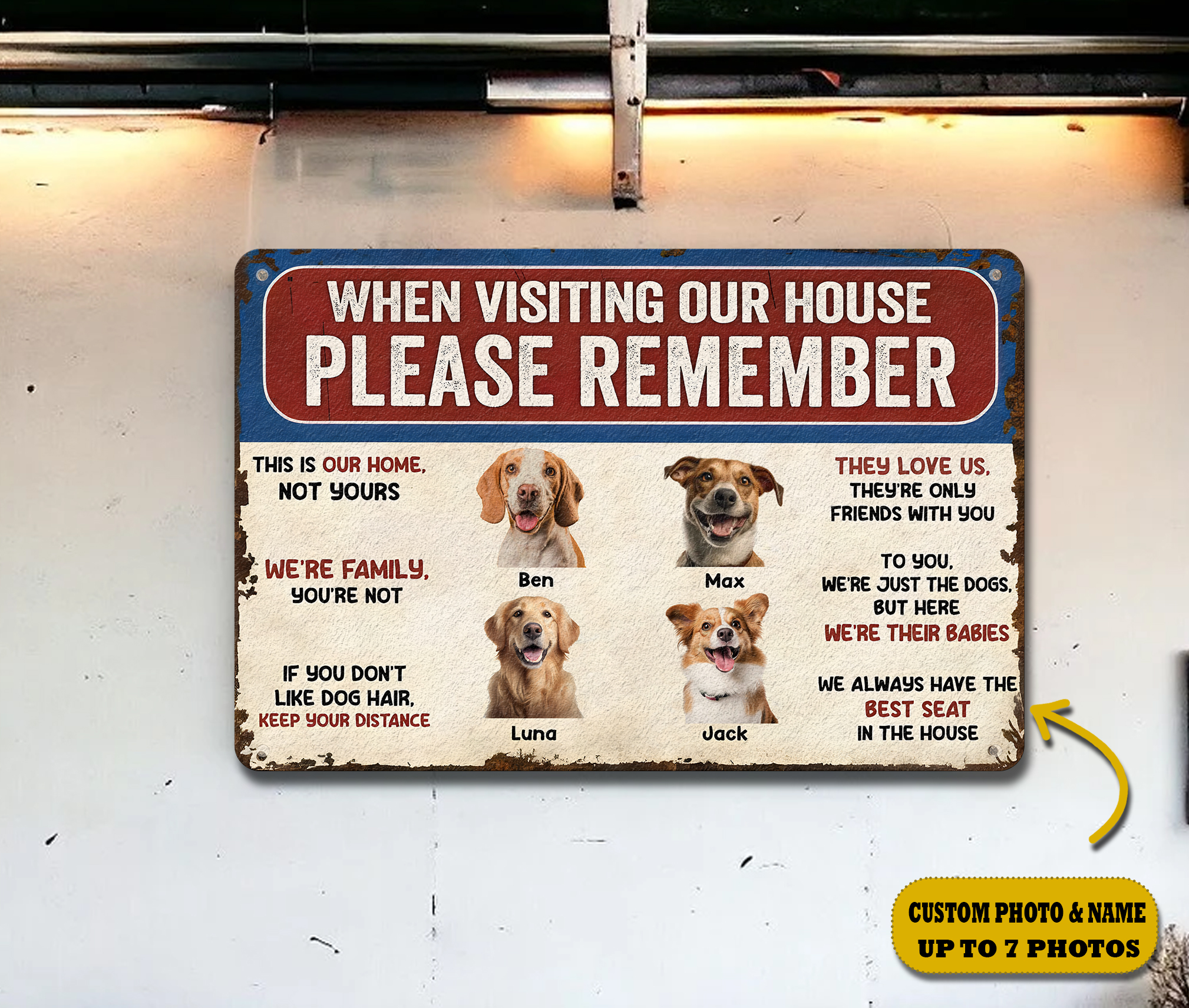 Remember These Rules When Visiting Our House – Personalized Metal Sign, Custom Dog Photo, Dog Sign, Gift For Dog Lover