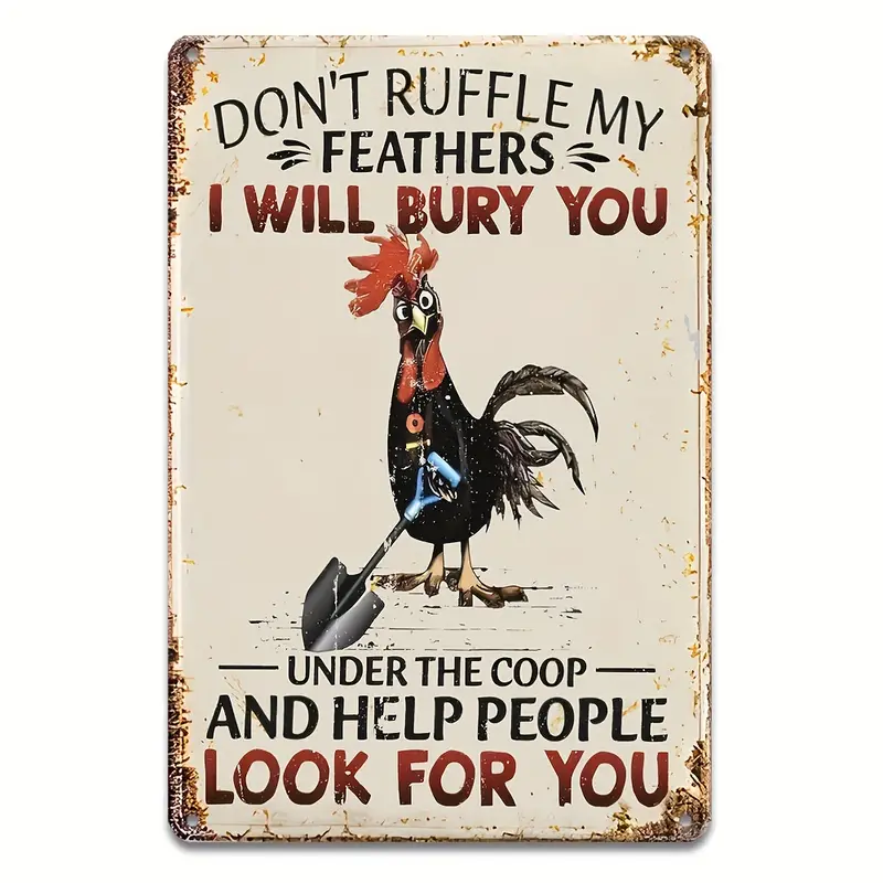 Chicken Don’t Ruffle My Feathers Metal sign, Farm Chicken Metal Sign, Chicken Lover’s metal Sign, Farm Gift , Poultry Gift, Funny Farm Metal Sign