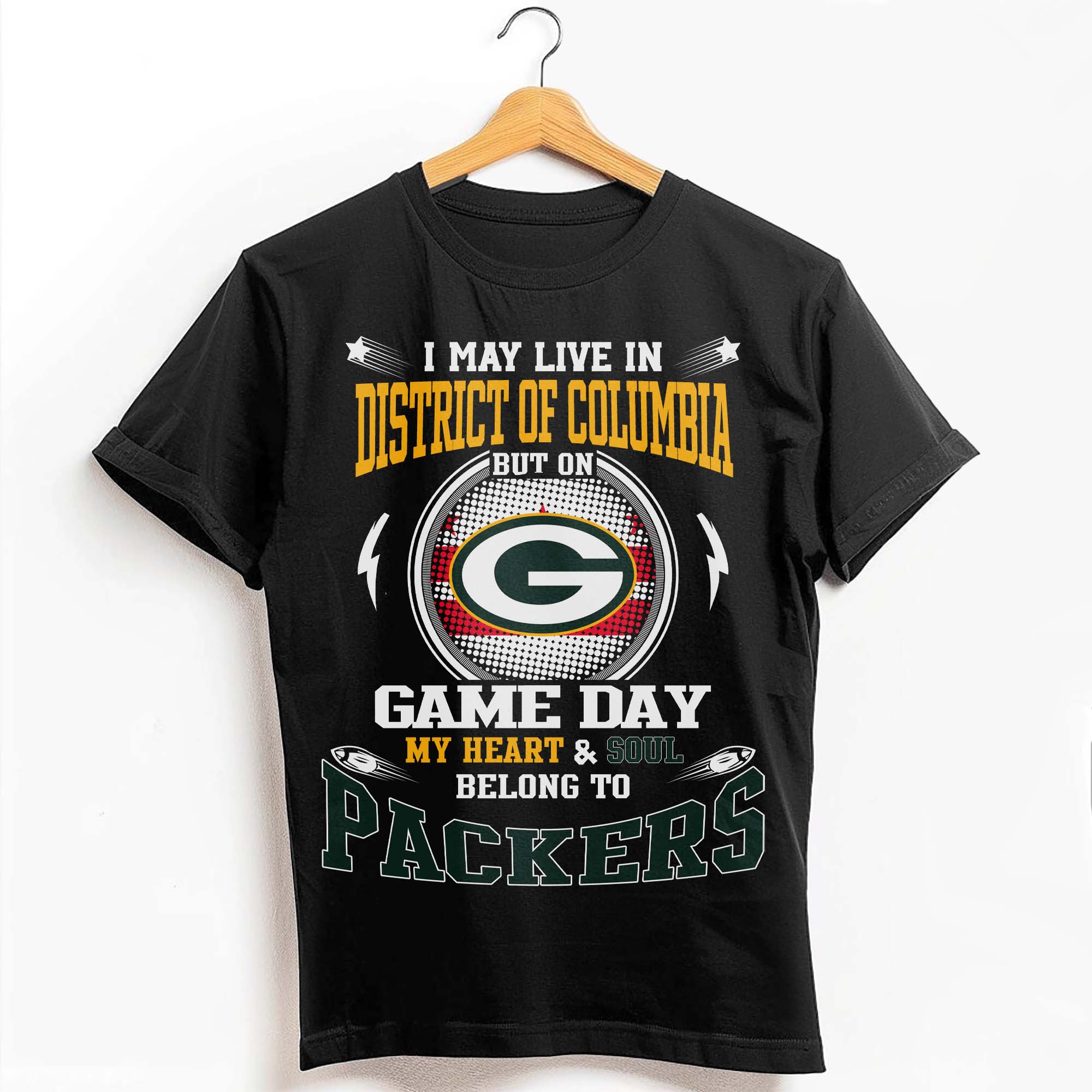 I May Live In District of Columbia But On Game Day My Heart &amp; Soul Belongs To Green Bay Packers T-Shirt PT59182