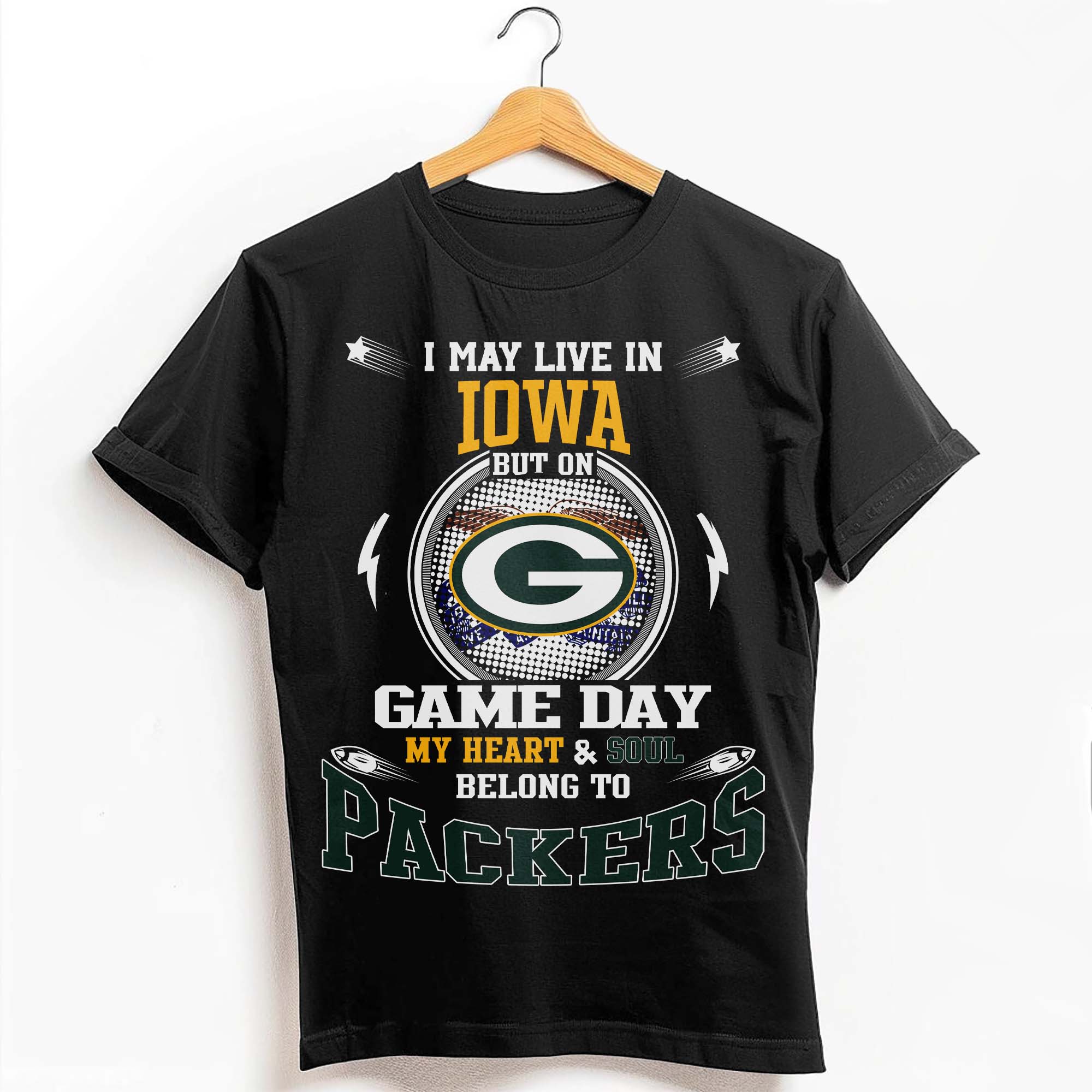 I May Live In Iowa But On Game Day My Heart &amp; Soul Belongs To Green Bay Packers T-Shirt PT59189