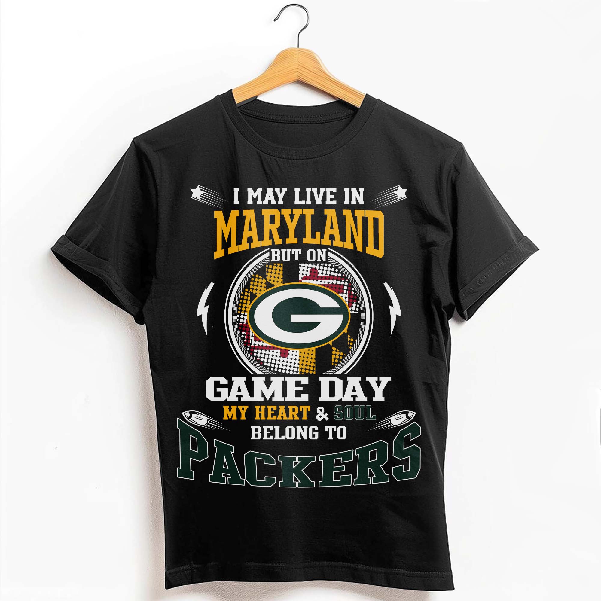 I May Live In Maryland But On Game Day My Heart & Soul Belongs To Green Bay Packers T-Shirt PT59194