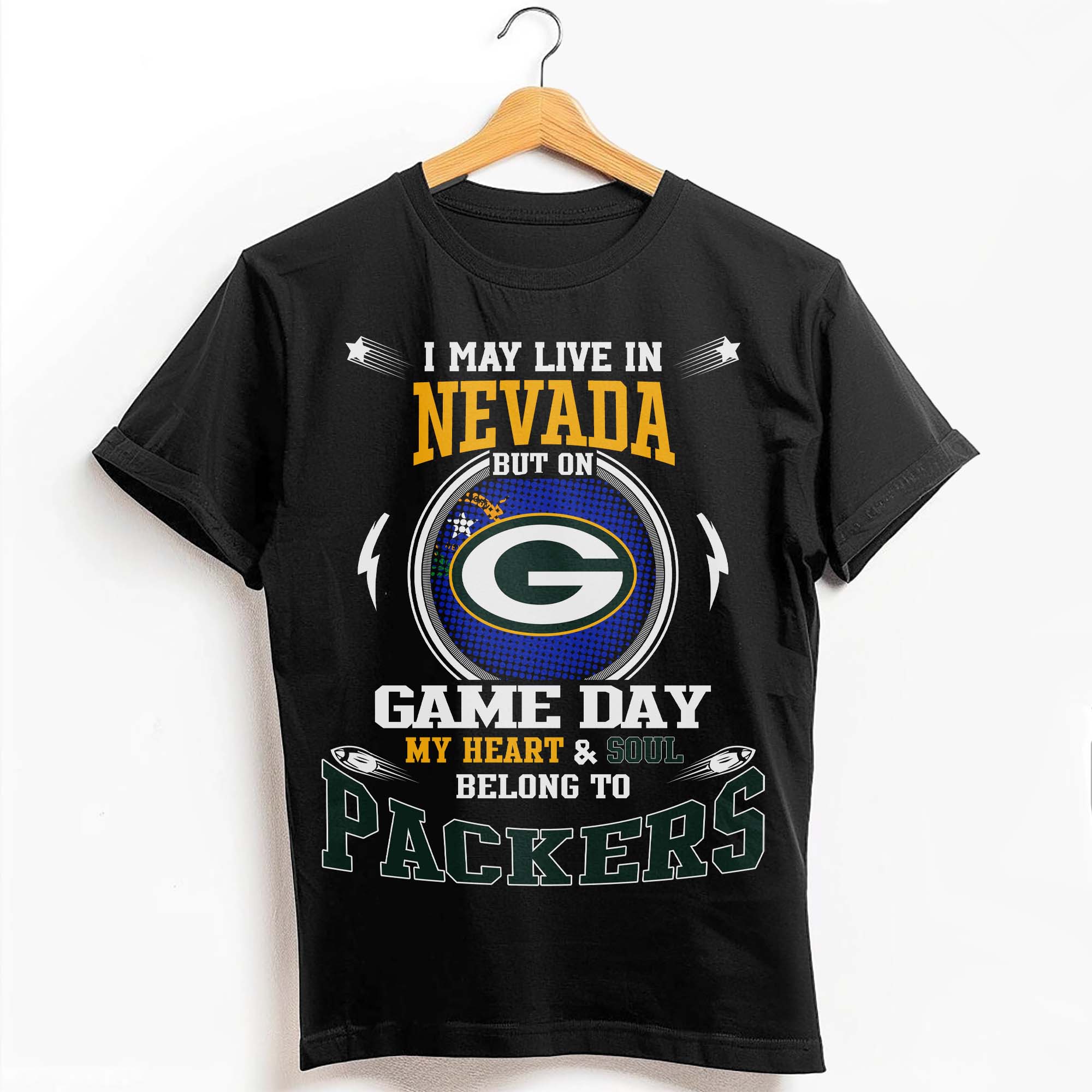 I May Live In Nevada But On Game Day My Heart & Soul Belongs To Green Bay Packers T-Shirt PT59202