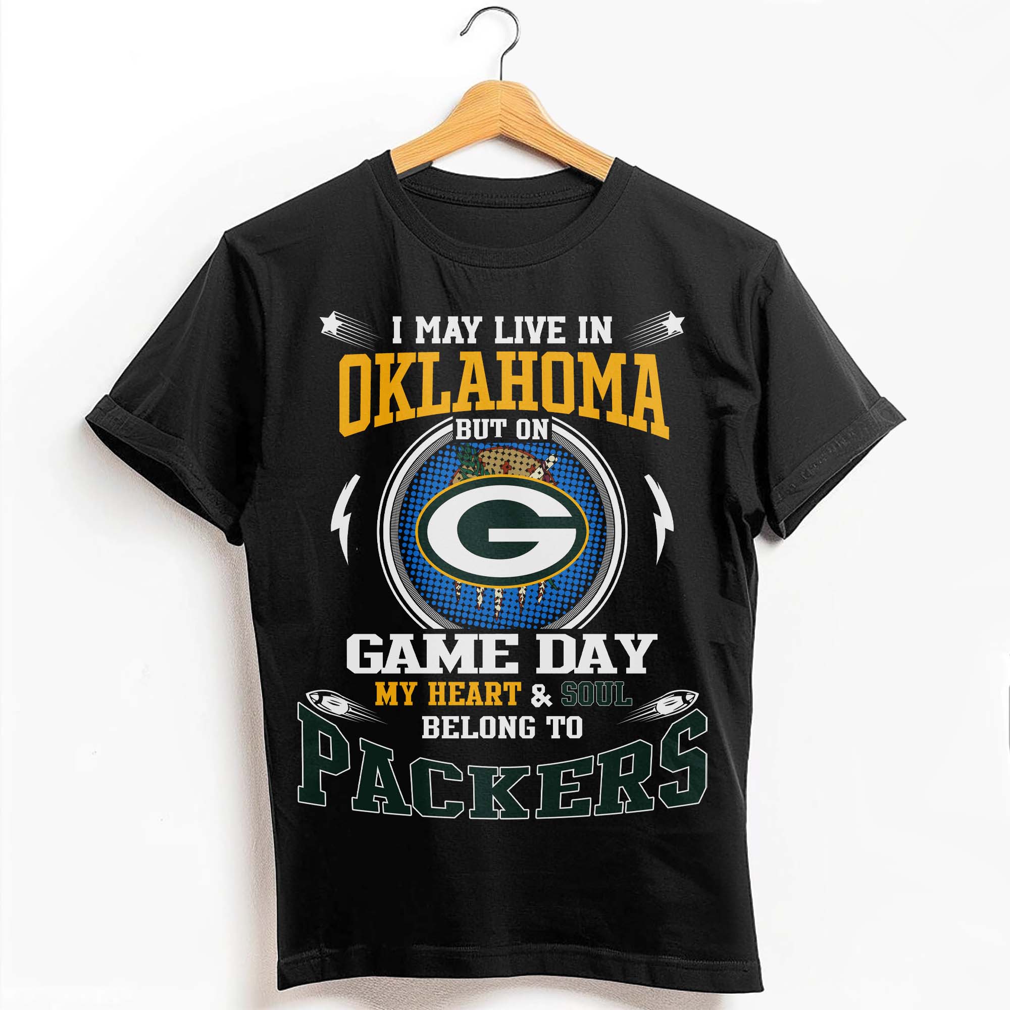 I May Live In Oklahoma But On Game Day My Heart & Soul Belongs To Green Bay Packers T-Shirt PT59210